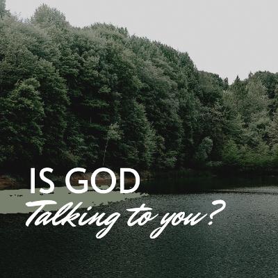 Is God TALKING To You? | How Can We HEAR God's Voice?