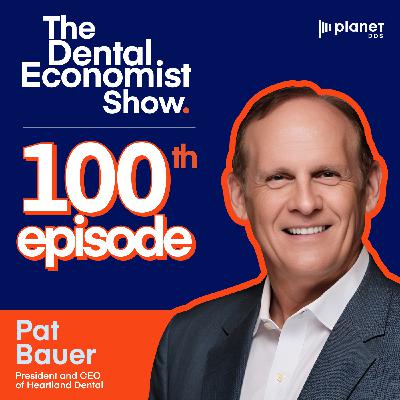 Pat Bauer on How Heartland Dental Scaled From 8 to 1,900 Practices Without Losing Soul: The 100th Episode