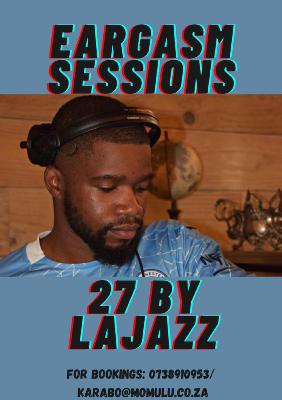 Episode 4: Eargasm Sessions 27 Mixed by Lajazz