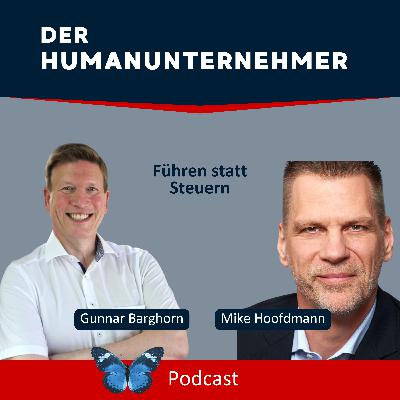 Führen statt Steuern mit Mike Hoofdmann | Teil 2