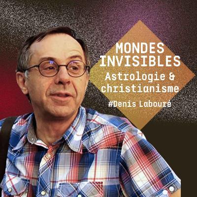 Astrologie & christianisme : que dit la Bible ? - avec Denis Labouré, astrologue & théologien Astrologie & christianisme : que dit la Bible ? - avec Denis Labouré, astrologue & théologien