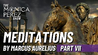 Meditations by Marcus Aurelius, Part 7