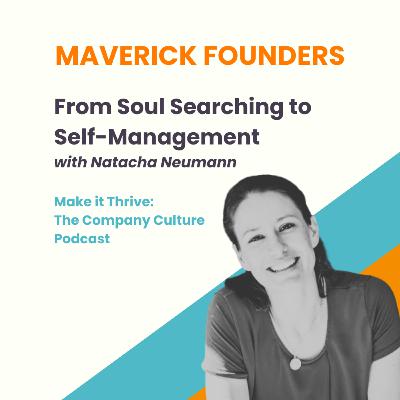 From Soul Searching to Self-Management with Natacha Neumann From Soul Searching to Self-Management with Natacha Neumann