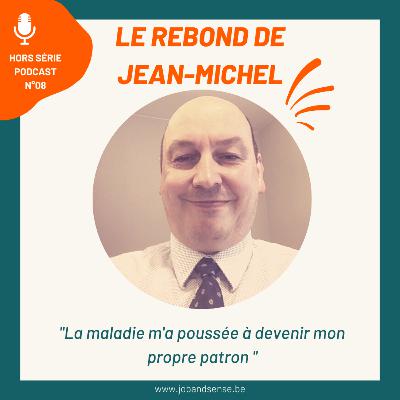 Hors Série 8. Le Rebond de Jean-Michel Hors Série 8. Le Rebond de Jean-Michel