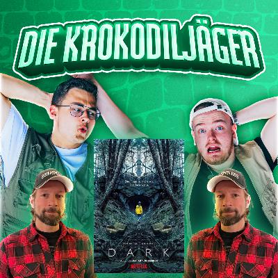 Dark: Die beste deutsche Serie - mit Marco Ladewig Dark: Die beste deutsche Serie - mit Marco Ladewig