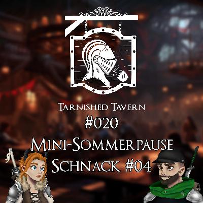 #020 Mini-Sommerpause - Schnack #04
