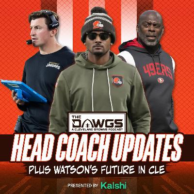 Latest Updates on the Browns Head Coaching Search + Deshaun Watson's Future in Cleveland - Cleveland Browns Podcast for 1/25/26 Latest Updates on the Browns Head Coaching Search + Deshaun Watson's Future in Cleveland - Cleveland Browns Podcast for 1/25/26