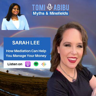 How Mindful Meditation Can Help Manage Your Money With Sarah Lee How Mindful Meditation Can Help Manage Your Money With Sarah Lee
