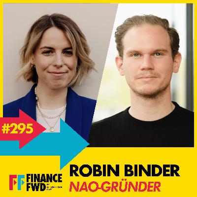 FFWD #295 mit Gründer und NAO-CEO Robin Binder