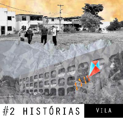 Episódio #3 - Os territórios de Paciência e Vila Residencial - Fundão - Parte 2: Frente da Vila Residencial e um pouco de sua história.