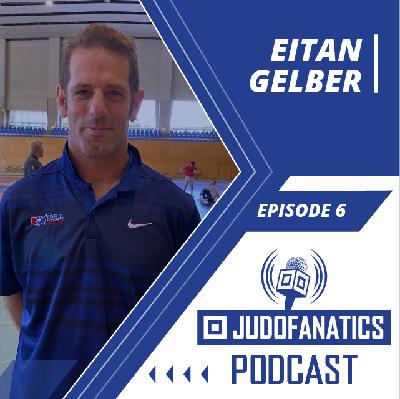 Judo Fanatics 006: Eitan Gelber Judo Fanatics 006: Eitan Gelber