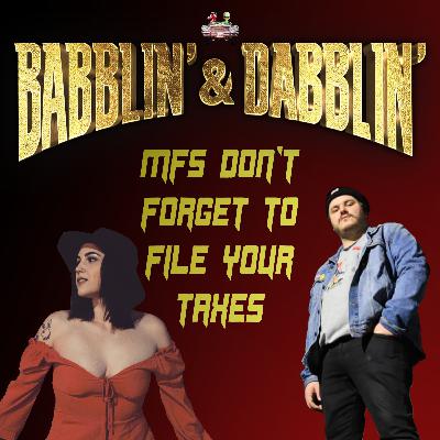 EP. 80 - MFS DON'T FORGET TO FILE YOUR TAXES