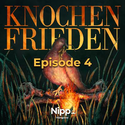 Knochenfrieden - Ep. 4 "Die Hütte in den Bergen"