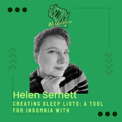 25 | Creating Sleep Lists: A Tool for Insomnia with Helen Sernett 25 | Creating Sleep Lists: A Tool for Insomnia with Helen Sernett