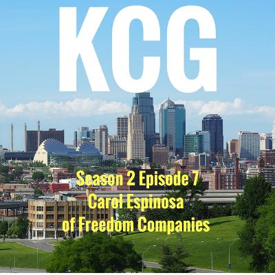 KC Greats | Season 2, Ep. 7 | Carol Espinosa of Freedom Companies