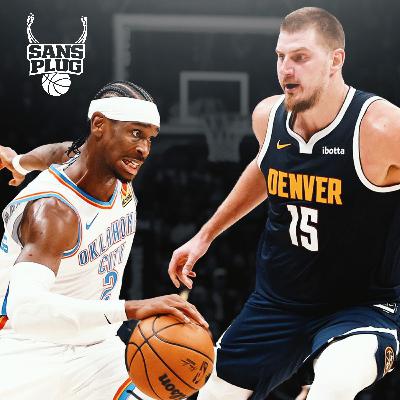 SANS PLUG #1 - QUI EST NOTRE MVP ? (SHAI, JOKIC & CO)