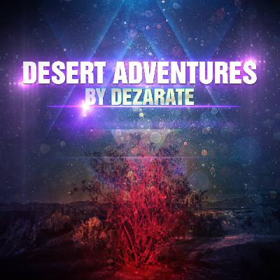 Desert Adventures By Dezarate Episode 001