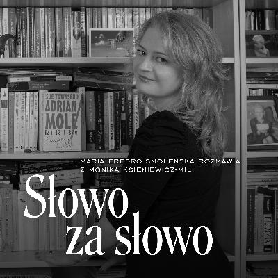 Monika Ksieniewicz-Mil o książce „Mira. Kobieta światowa”