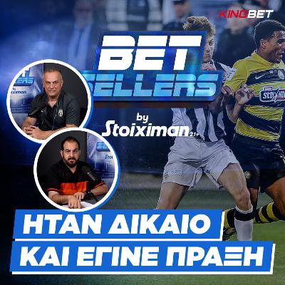 Betsellers: Ήταν δίκαιο και έγινε πράξη