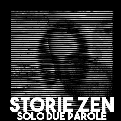 Storie Zen - Solo due parole