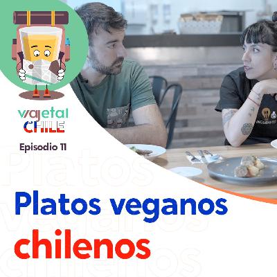 11. Cata de platos veganos de Chile. Con la chef Alejandra Toloza