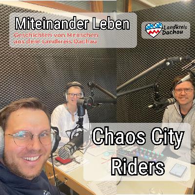 Die Chaos City Riders - wo der Name nur zum Teil das Programm ist Die Chaos City Riders - wo der Name nur zum Teil das Programm ist