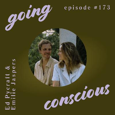 #172 From soil to skin: Entrepreneurship as part of nature with Ed Pycraft and Emilie Jaspers