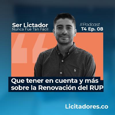 No. 47 - Qué tener en cuenta y más sobre la renovación del RUP