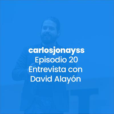 Episodio 20 - Entrevista con David Alayón