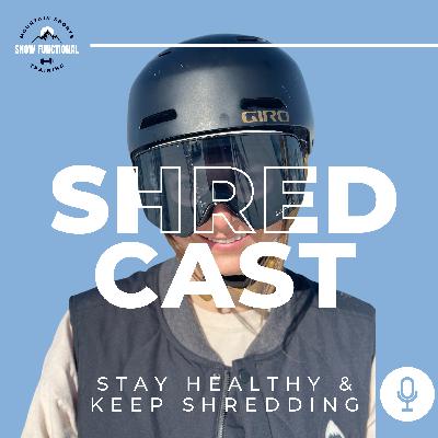 Ep. 26 | How to Shred - Skateboard strength and snowboard strength