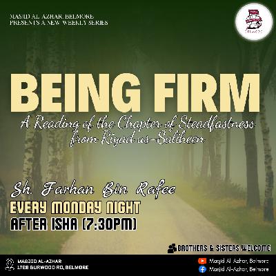 Being Firm - Part: 6 | Sh. Farhan Bin Rafee