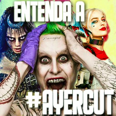 ENTENDA O QUE É A #AYERCUT de Esquadrão Suicida | FramboesaTV ENTENDA O QUE É A #AYERCUT de Esquadrão Suicida | FramboesaTV