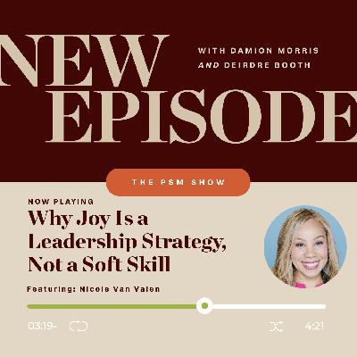 Why Joy Is a Leadership Strategy, Not a Soft Skill