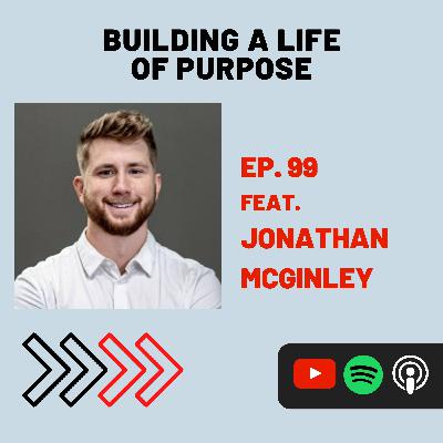 The Power of Intentional Living w/ Jonathan McGinley