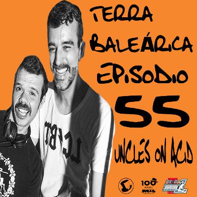 TERRA BALEÁRICA by UNCLES ON ACID #055