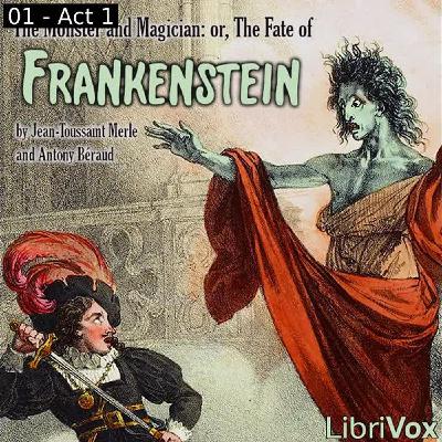 The Monster and Magician： or, The Fate of Frankenstein by John Kerr read by  ｜ Full Audio Book