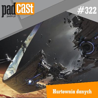 PADcast #322 – Hurtownia danych