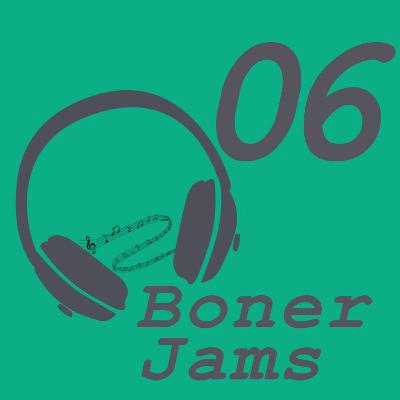 Boner Jams 06: I Liked Their Early Albums