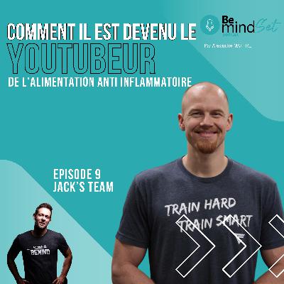 #9 Jack Vanbergen : Comment il est devenu le youtubeur de l'alimentation anti-inflammatoire