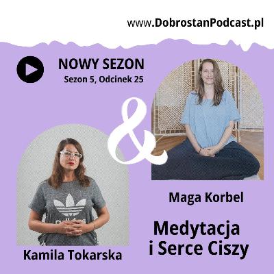 Medytacja i Serce Ciszy - Maga Korbel