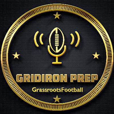 Gridiron Prep: A Father's Perspective with Brandon Blevins