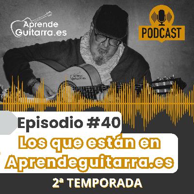 Episodio #40T2 – Los que están en Aprendeguitarra.es Episodio #40T2 – Los que están en Aprendeguitarra.es