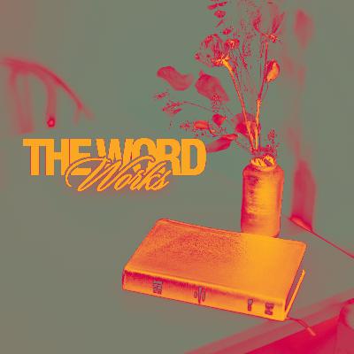 "The Word Works" Pastor Cliff