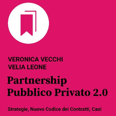 I podcast di Egea – "PPP 2.0" di Veronica Vecchi e Velia Leone