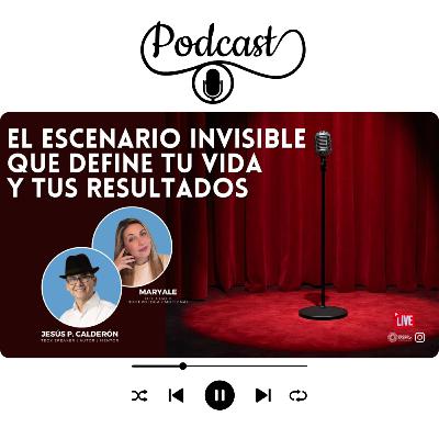 El escenario invisible que define tu vida y tus resultados 🎙️ El escenario invisible que define tu vida y tus resultados 🎙️