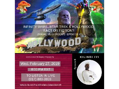 Infinity Wars, Star Trek & Hollywood: Fact or Fiction? w/ Kilindi Iyi #Episode8