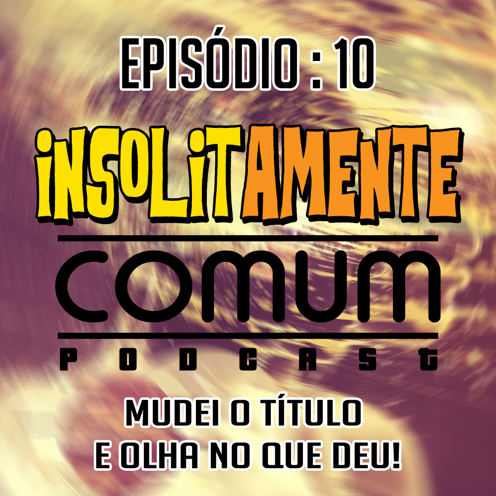 Insolitamente Comum