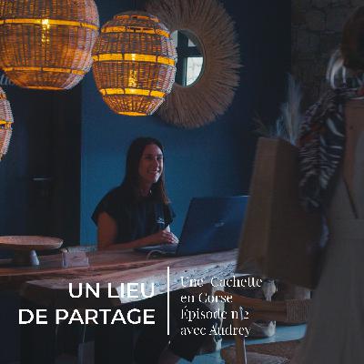 EP 02 Un lieu de partage