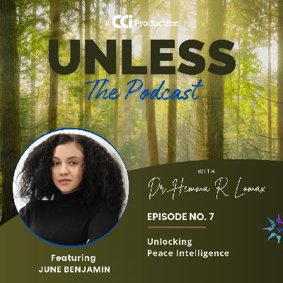 Unlocking Peace Intelligence with June Benjamin Unlocking Peace Intelligence with June Benjamin