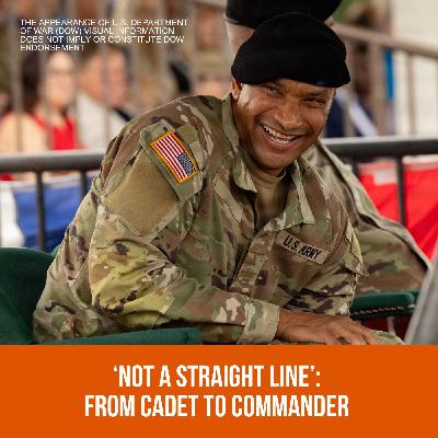 Not a Straight Line: From Cadet to Commander Not a Straight Line: From Cadet to Commander